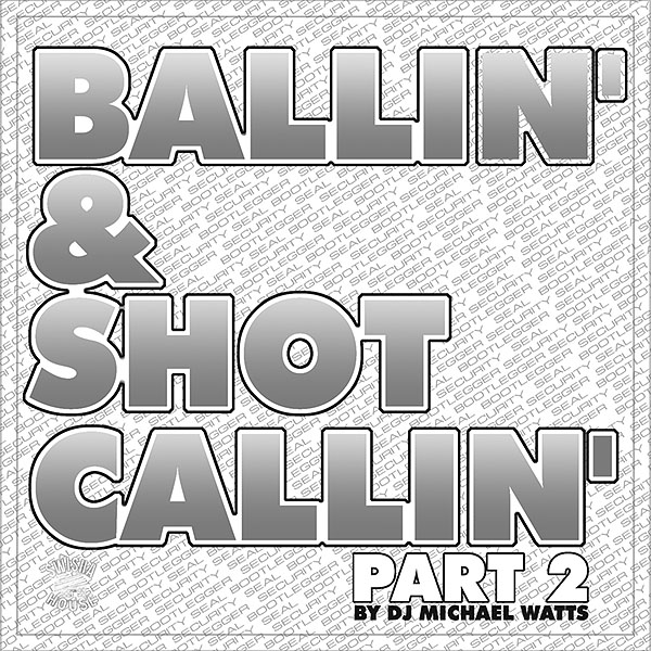 Ballin Shot Callin
